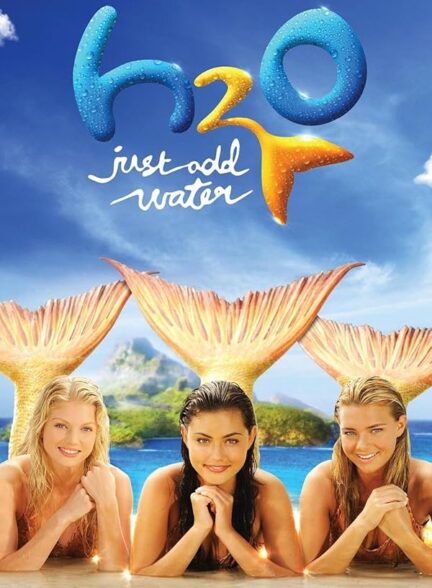 H2O: Just Add Water