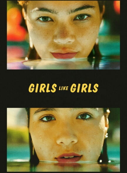 دانلود فیلم Girls Like Girls